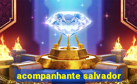 acompanhante salvador